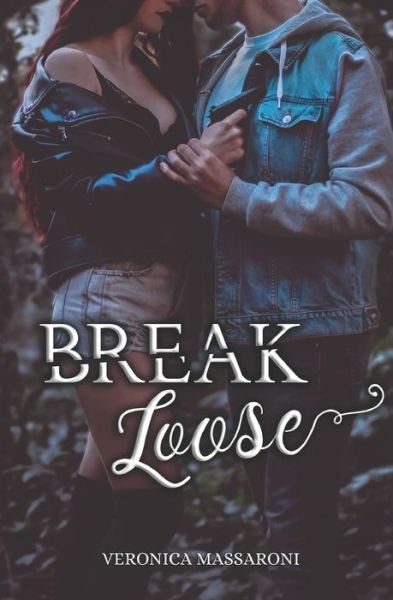 Cover for Veronica Massaroni · Break Loose (Paperback Book) (2020)