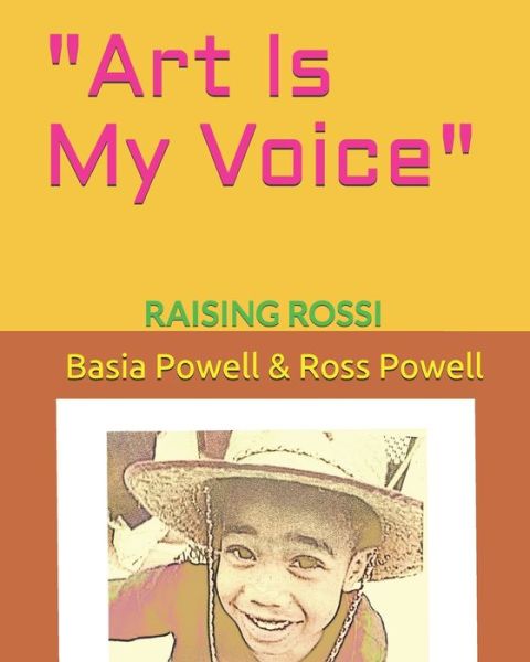 Cover for Basia Alicia Powell · Art Is My Voice (Paperback Book) (2020)