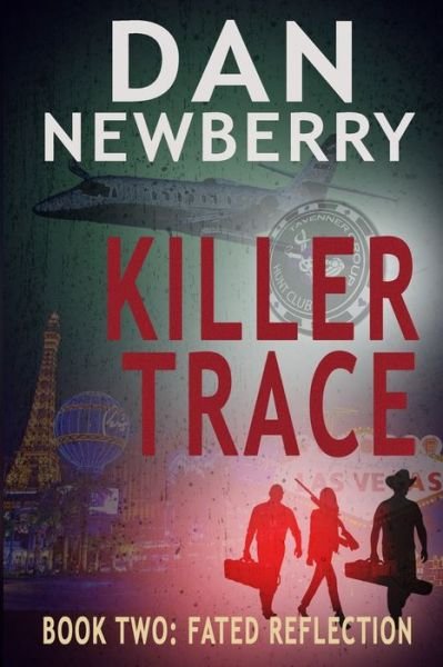 Dan Newberry · Killer Trace: Fated Reflection (Paperback Book) (2021)