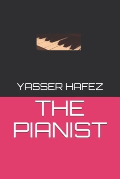 Cover for Yasser Hafez · The Pianist (Paperback Book) (2021)