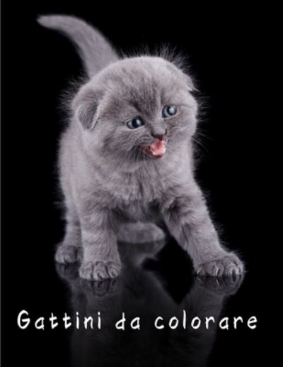 Cover for Edizione Pagina Da Colorare Art · Gattini da colorare (Paperback Book) (2021)