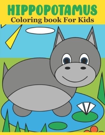 Cover for Rare Bird Books · Hippopotamus Coloring book For Kids (Paperback Book) (2021)