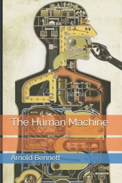 Cover for Arnold Bennett · The Human Machine (Pocketbok) (2021)