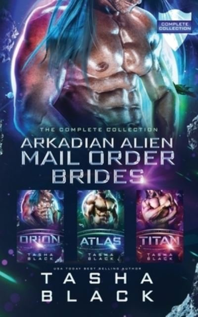 Cover for Tasha Black · Arkadian Alien Mail Order Brides: The Complete Collection (Paperback Bog) (2022)