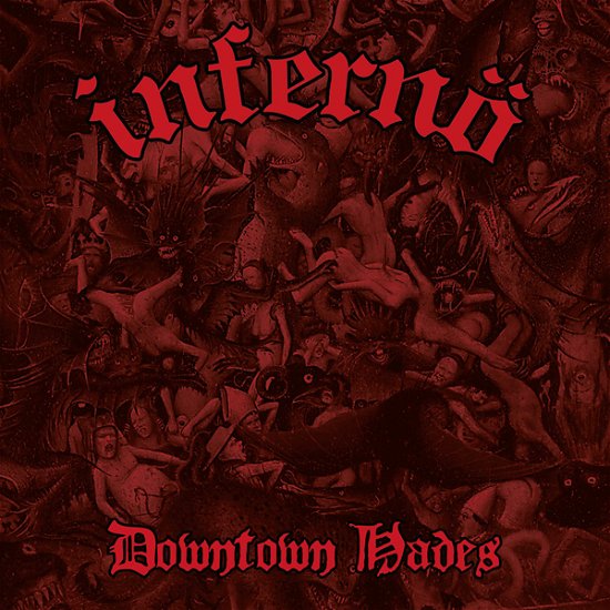 Cover for Inferno · Downtown Hades (LP) (2021)