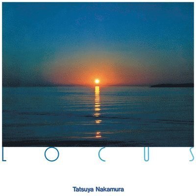 Locus - Tatsuya Nakamura - Musik - BBE - 0196292069389 - 15. september 2023