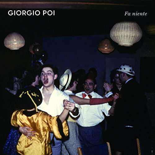 Cover for Giorgio Poi · Fa Niente (CD) (2017)