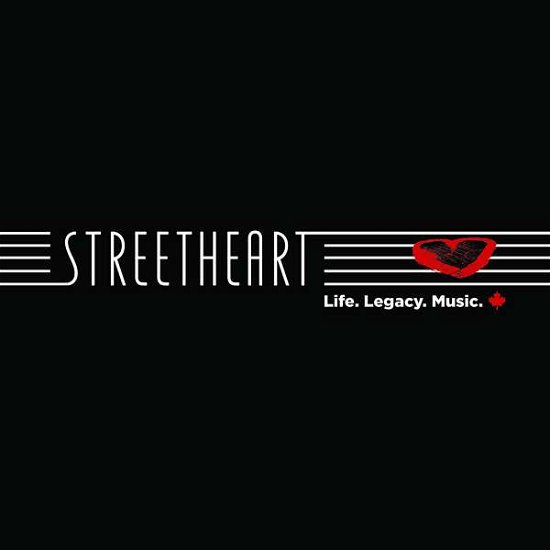 Cover for Streetheart · Life. Legacy. Music (CD) (2019)