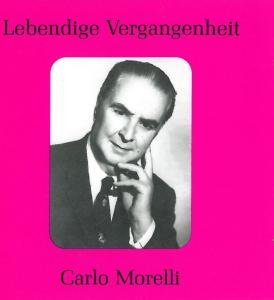 Carlo Morelli - Verdi / Mozart / Rossini / Morelli - Musik - Preiser - 0717281897389 - 14. september 2010