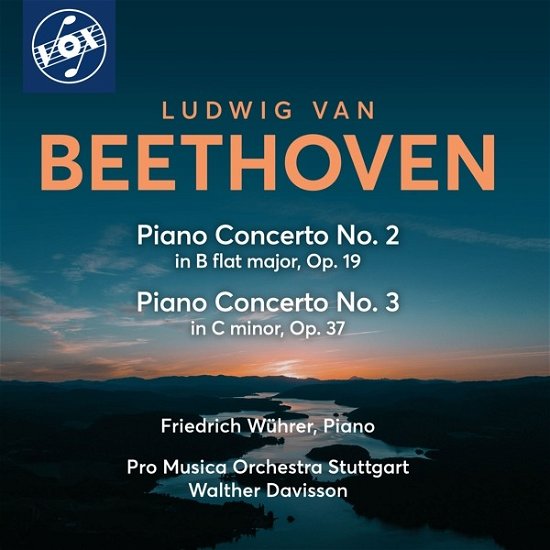 Beethoven: Piano Concertos Nos. 2 & 3 - Wuhrer, Friedrich / Pro Musica Orchestra Stuttgart / Walther Davisson - Musik - VOX - 0747313300389 - 26. maj 2023