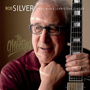 Cover for Rob Silver · Meeting (CD) (2015)