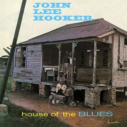 Cover for John Lee Hooker · House of the Blues (LP) (2017)