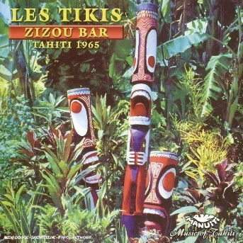 Cover for Les Tikis · Tahiti  Zizou Bar (CD) (2014)