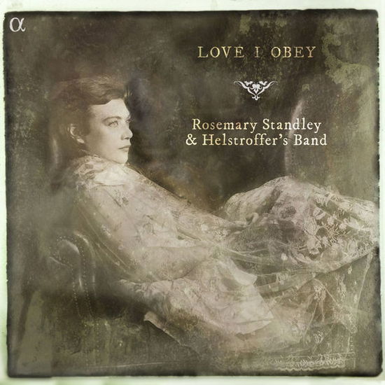 Cover for Rosemary Standley · Love I Obey (CD) (2015)