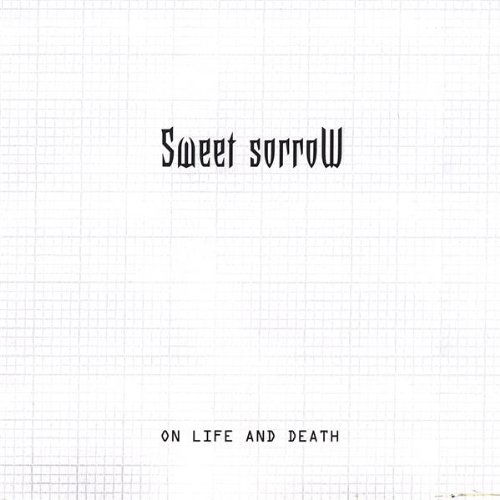 Cover for Sweet Sorrow · On Life &amp; Death (CD) (2008)