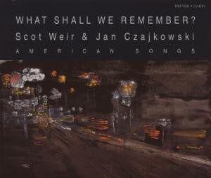 Cover for Duke / Gordon / Heggie / Czajkowski / Weir · What Shall We Remember (CD) (2007)