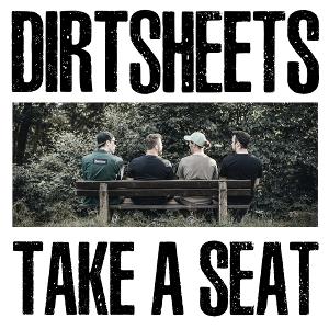 Cover for Dirtsheets · Take A Seat (LP) (2025)