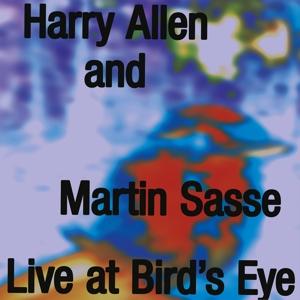 Cover for Allen, Harry &amp; Martin Sas · Live At Bird'S Eye Basel (CD) (2022)