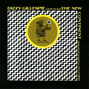 Cover for Dizzy Gillespie · New Continent + 4 Bonus Tracks (CD) [Japan Import edition] (2017)