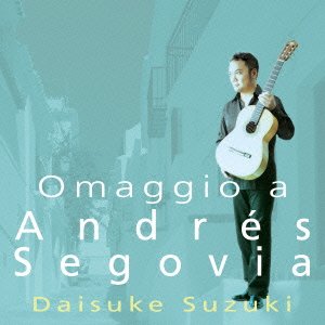 Cover for Suzuki Daisuke · Segovia Wo Tataete (CD) [Japan Import edition] (2013)