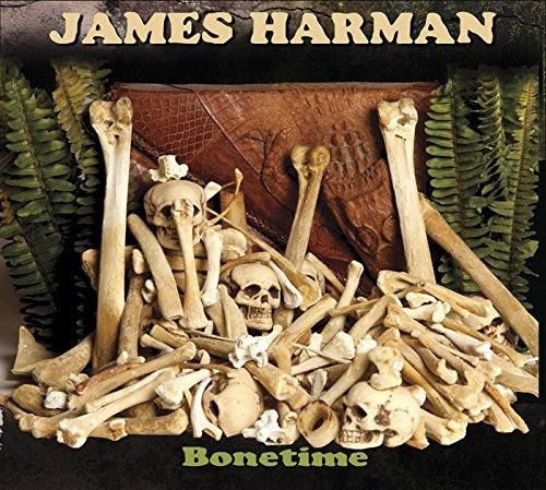 Cover for James Harman · Bonetime (CD) [Japan Import edition] (2016)
