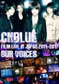 Cover for Cnblue · Cnblue:film Live in Japan 2011-2017 `our Voices` (MDVD) [Japan Import edition] (2019)