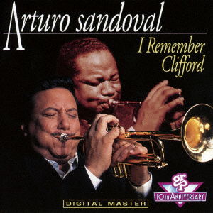 I Remember Clifford - Arturo Sandoval - Muzyka - UNIVERSAL - 4988031289389 - 22 sierpnia 2018