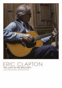 Cover for Eric Clapton · The Lady In The Balcony: Lockdown Sessions (DVD) [Japan Import edition] (2021)