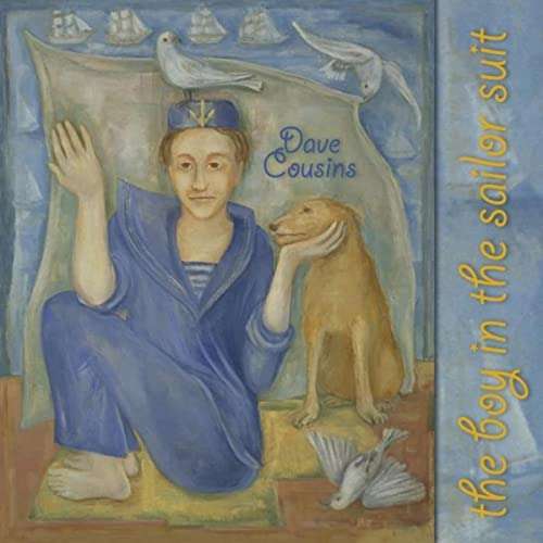 Cover for Dave Cousins · The Boy in the Sailor Suit: Expanded &amp; Remastered Edition (CD) [Expanded edition] (2020)