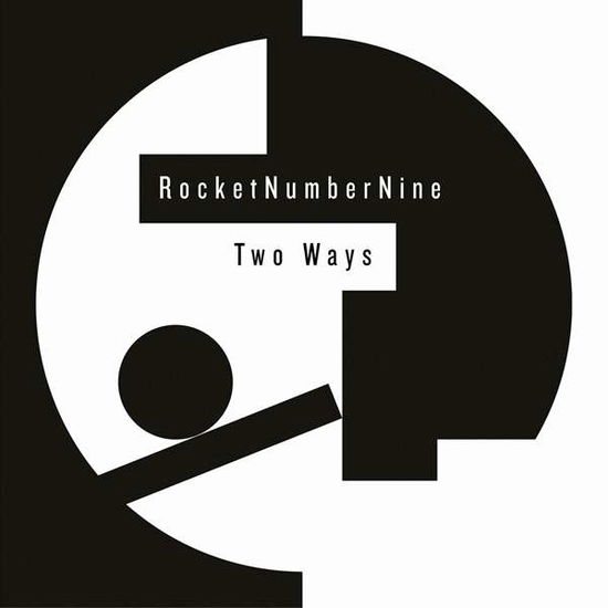 Rocket Number Nine - Two Ways - Rocket Number Nine - Two Ways - Música - BORDER COMMUNITY - 5051083095389 - 27 de novembro de 2015