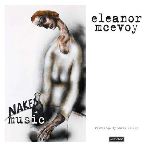 Naked Music - Eleanor Mcevoy - Musik - MOSCODISC - 5391507060389 - 5. februar 2016