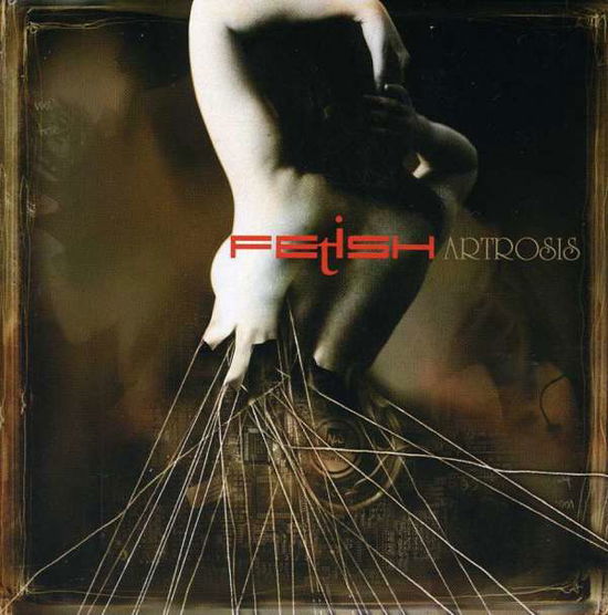 Cover for Artrosis · Fetish (CD) (2007)