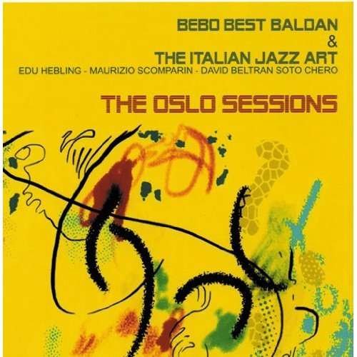 Cover for Bebo Best Baldan · Oslo Sessions (CD) (2011)
