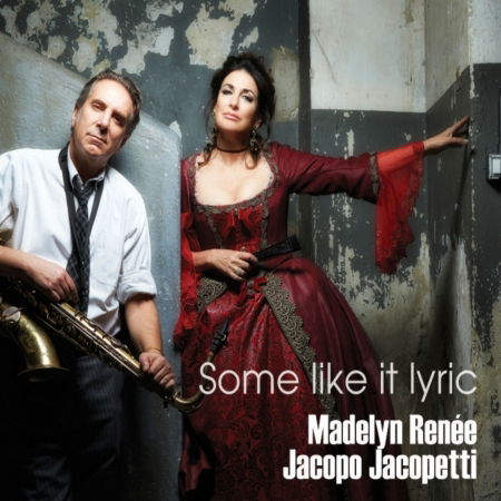 Cover for Renee, Madelyn / Jacopetti, Jacopo · Some Like It Lyric (CD) (2016)