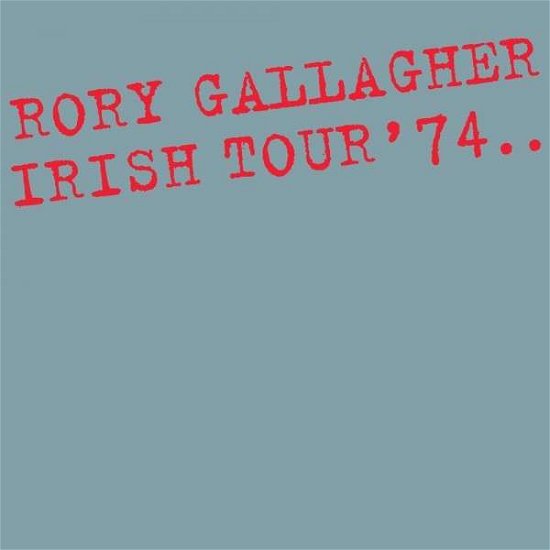Cover for Rory Gallagher · Irish Tour 74 (LP) [Expanded edition] (2014)