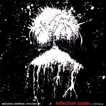 Cover for Infection Code · Intimacy (CD) (2007)