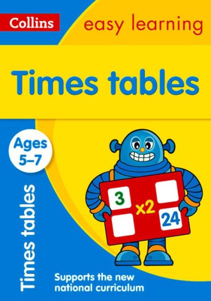 Cover for Collins Easy Learning · Times Tables Ages 5-7: Prepare for School with Easy Home Learning - Collins Easy Learning KS1 (Paperback Book) [New edition] (2015)