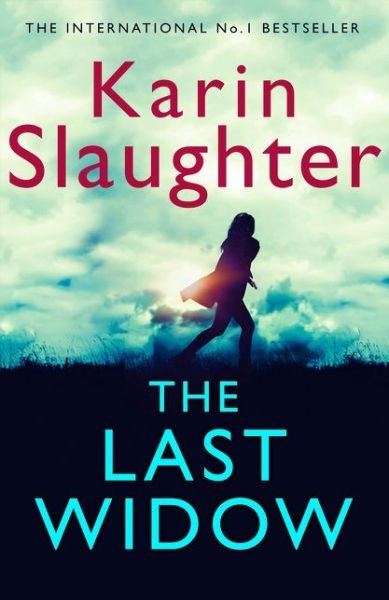 Cover for Karin Slaughter · The Last Widow - The Will Trent Series (Gebundenes Buch) (2019)