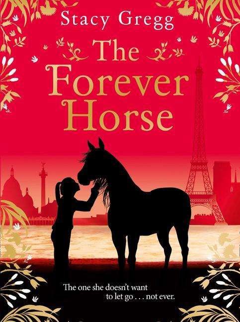 Cover for Stacy Gregg · The Forever Horse (Pocketbok) (2021)
