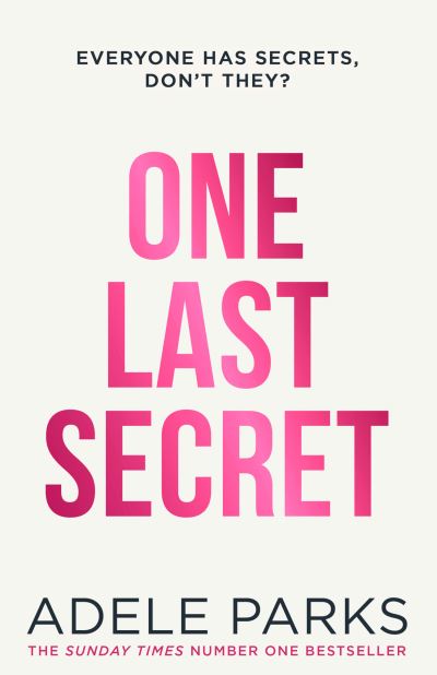 Cover for Adele Parks · One Last Secret (Pocketbok) (2022)