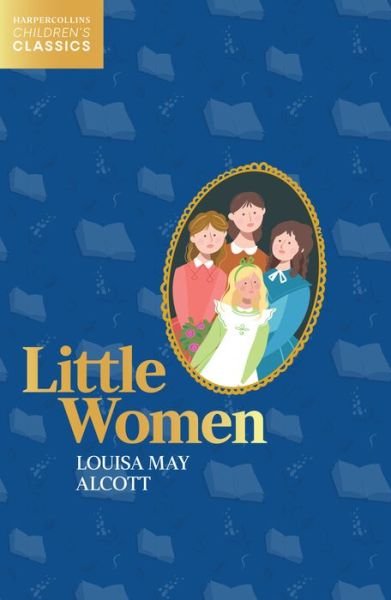 Cover for Louisa May Alcott · Little Women - HarperCollins Children’s Classics (Pocketbok) (2021)