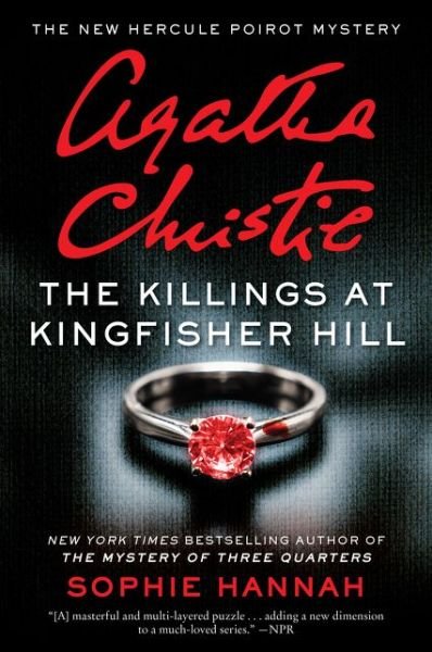Cover for Sophie Hannah · The Killings at Kingfisher Hill: The New Hercule Poirot Mystery - Hercule Poirot Mysteries (Paperback Book) (2021)