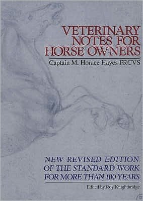 Veterinary Notes For Horse Owners - M. Horace Hayes - Libros - Ebury Publishing - 9780091879389 - 7 de marzo de 2002