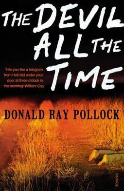 The Devil All the Time - Donald Ray Pollock - Książki - Vintage Publishing - 9780099563389 - 1 listopada 2012