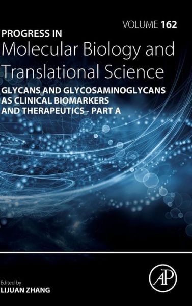 Cover for Lijuan Zhang · Progress in Molecular Biology and Translational Science: Glycans and Glycosaminoglycans as Clinical Biomarkers and Therapeutics Part A (Innbunden bok) (2019)