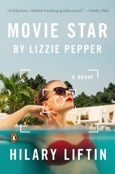 Cover for Hilary Liftin · Movie star by Lizzie Pepper (Book) (2016)