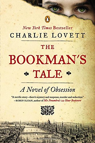 Cover for Charlie Lovett · The Bookman's Tale: a Novel of Obsession (Paperback Bog) [Reprint edition] (2014)