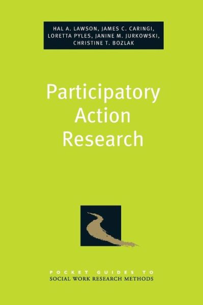 Cover for Lawson, Hal A. (Professor of Social Welfare and Professor of Educational Administration and Policy Studies, Professor of Social Welfare and Professor of Educational Administration and Policy Studies, University at Albany, State University of New York) · Participatory Action Research - Pocket Guides to Social Work Research Methods (Paperback Book) (2015)