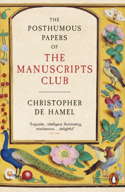 Cover for Christopher de Hamel · The Posthumous Papers of the Manuscripts Club (Paperback Book) (2024)