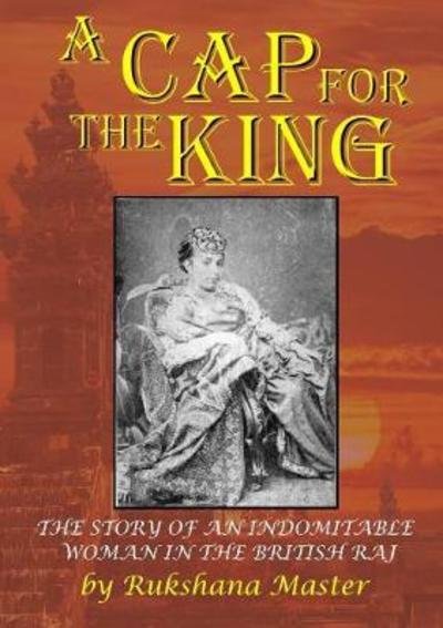 Cover for Rukshana Master · A Cap for the King (Pocketbok) (2018)